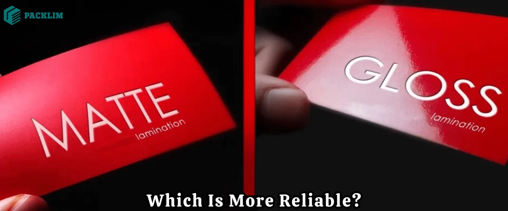 Gloss vs Matte Lamination: Which Is More Reliable?