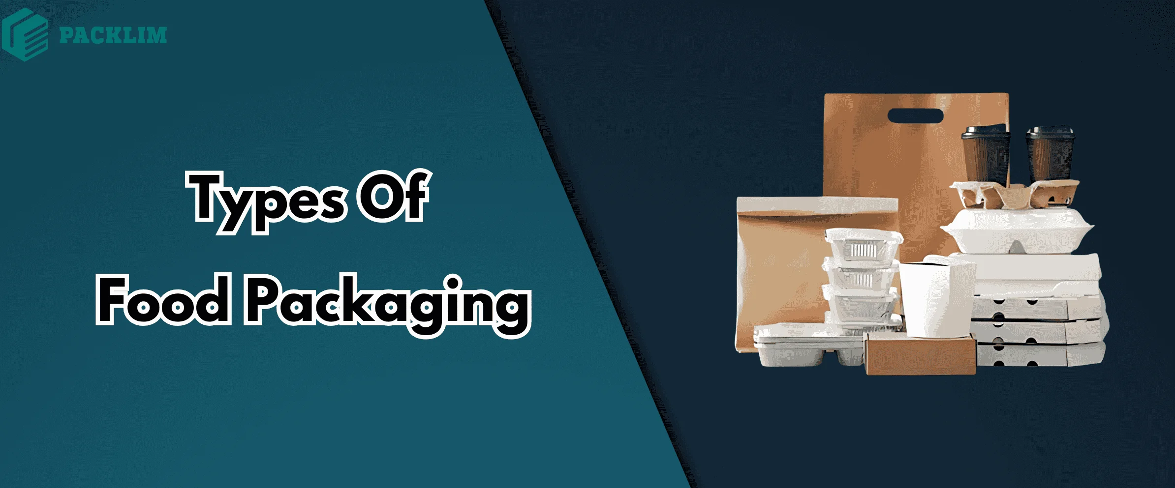 Types Of Food Packaging For Large & Small Businesses Image